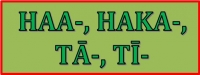 17/08/2025 : GROS PLAN SUR... : 059 – Les préfixes causatifs : HAA-, HAKA-, TĀ-, TĪ-